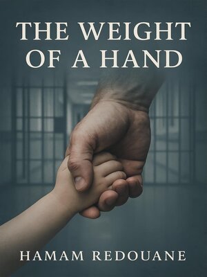 cover image of The Weight of  a Hand